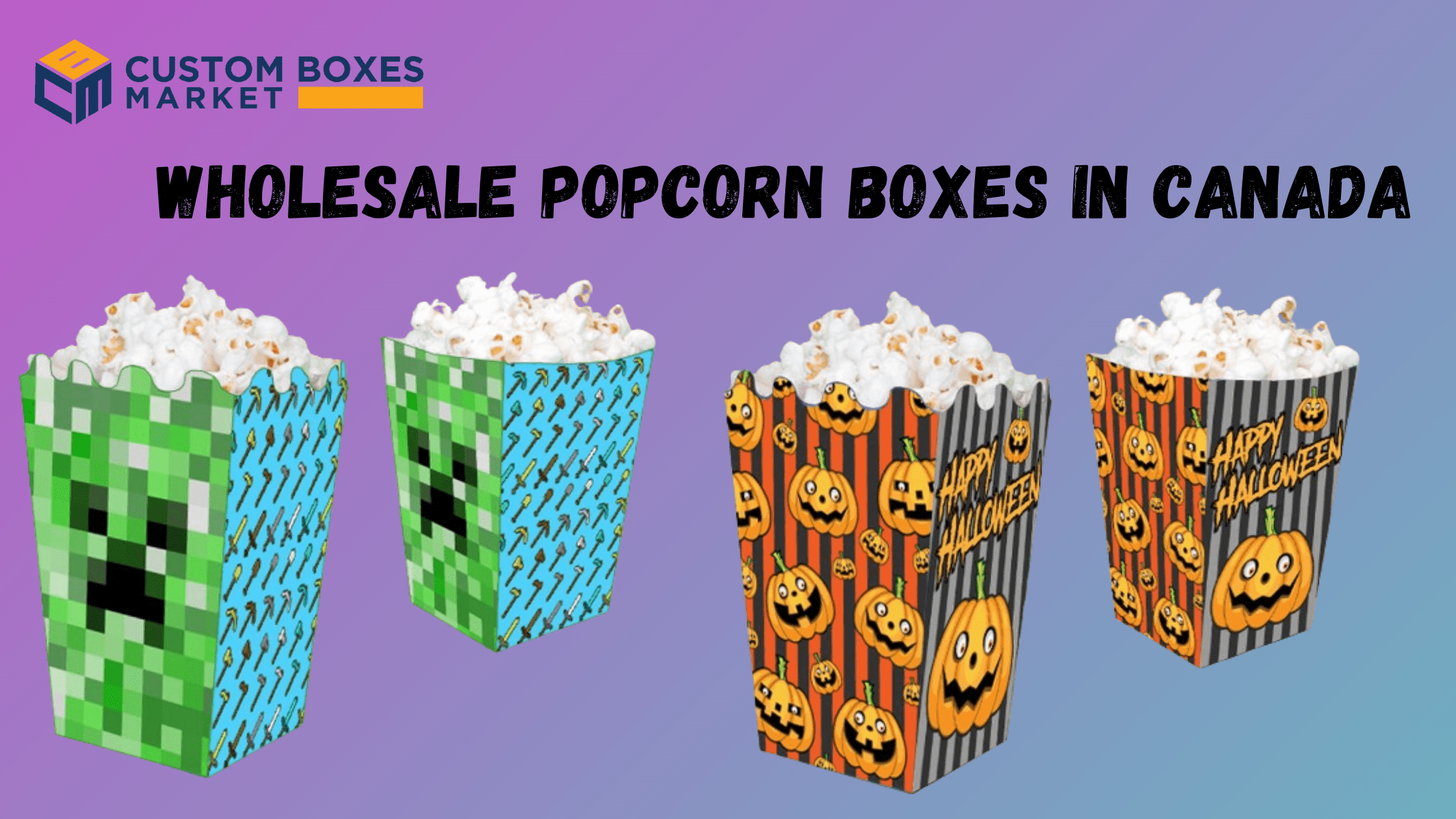 Custom Popcorn Boxes to Help You Sell Your Snacks Better than Ever